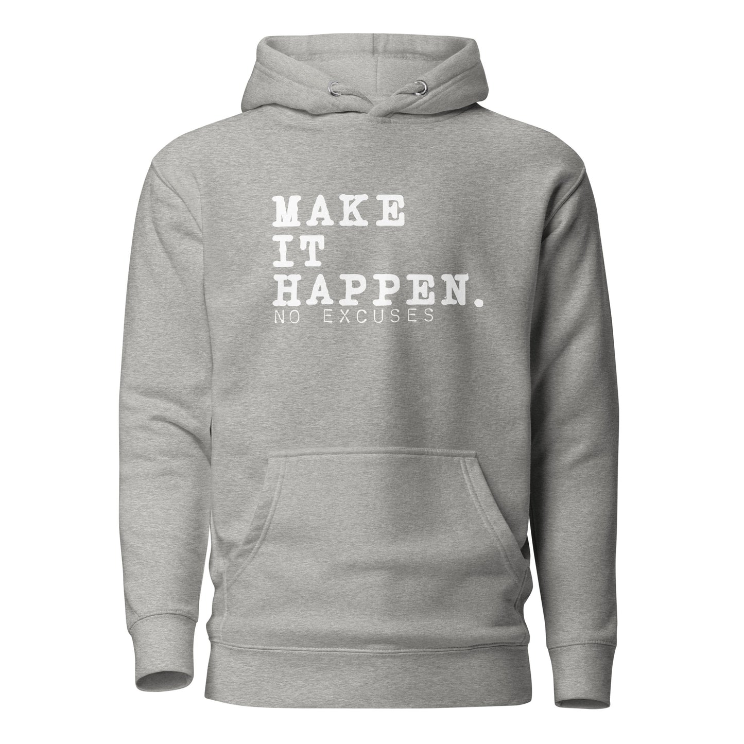 "Make it Happen" Unisex Hoodie