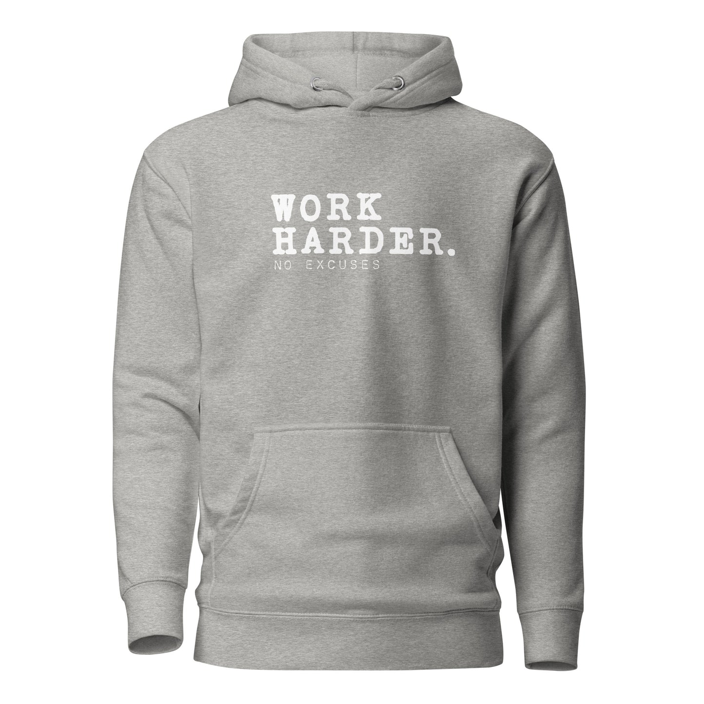 "Work Harder" Unisex Hoodie