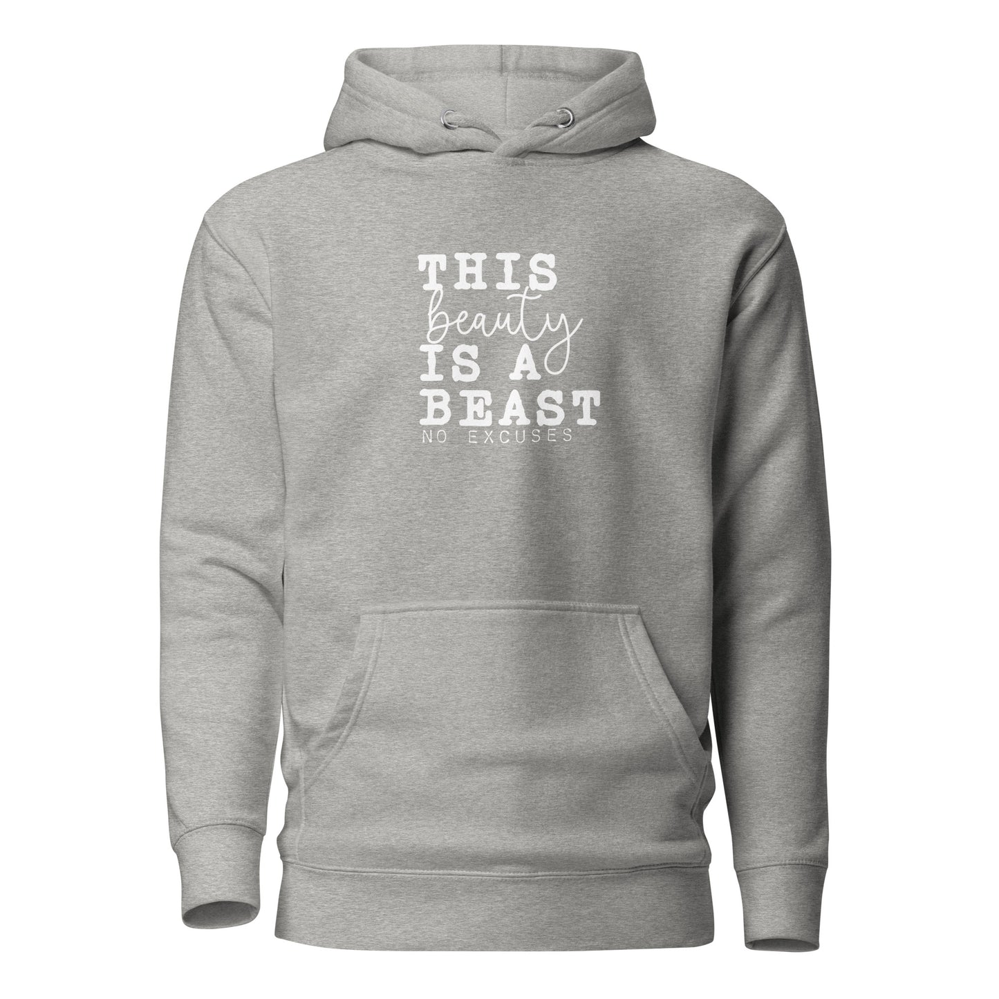 "This Beauty is a Beast" Unisex Hoodie