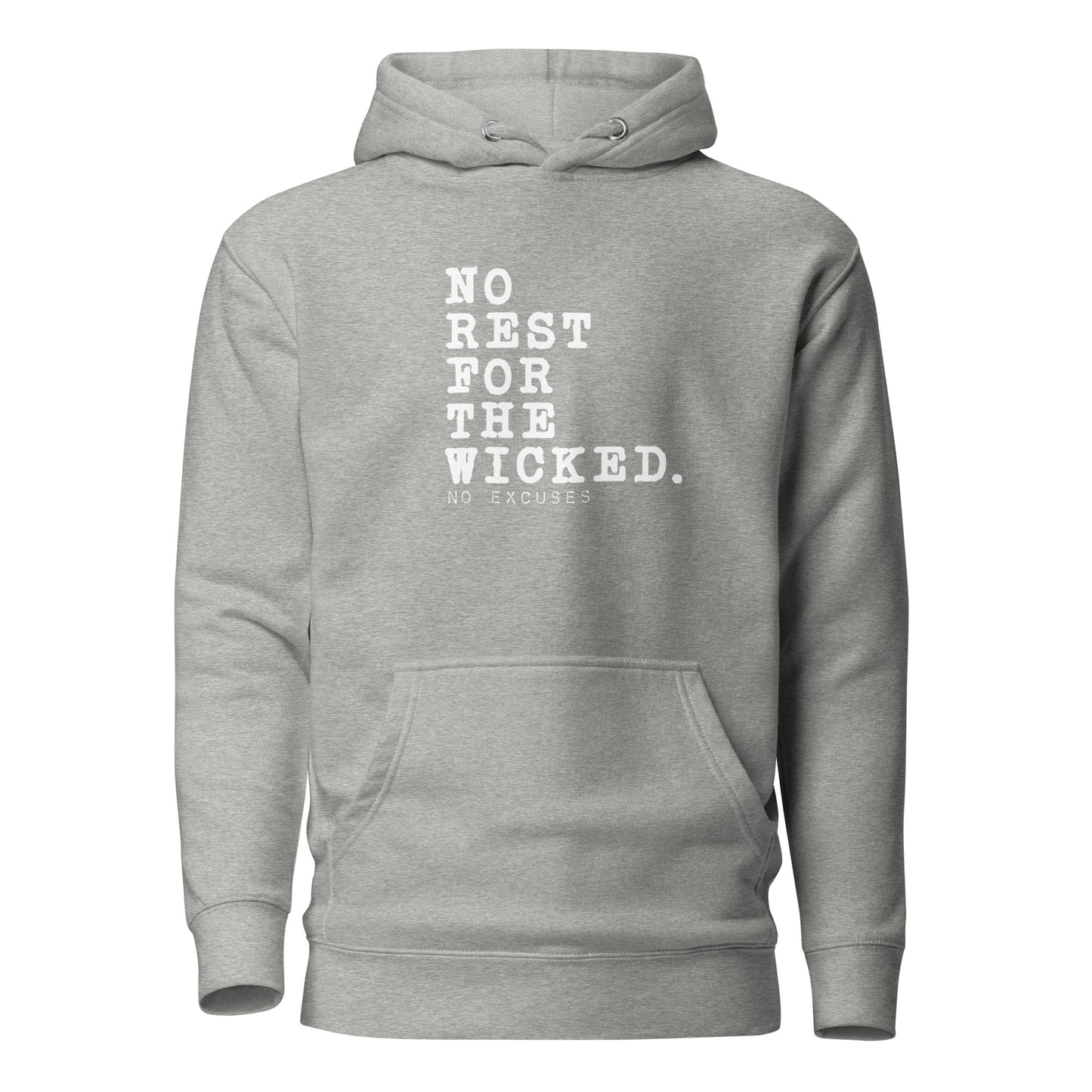 "No Rest for the Wicked" Unisex Hoodie