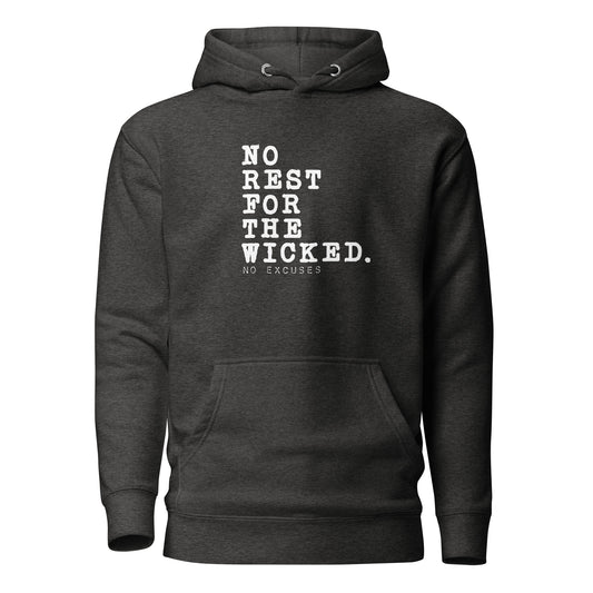 "No Rest for the Wicked" Unisex Hoodie