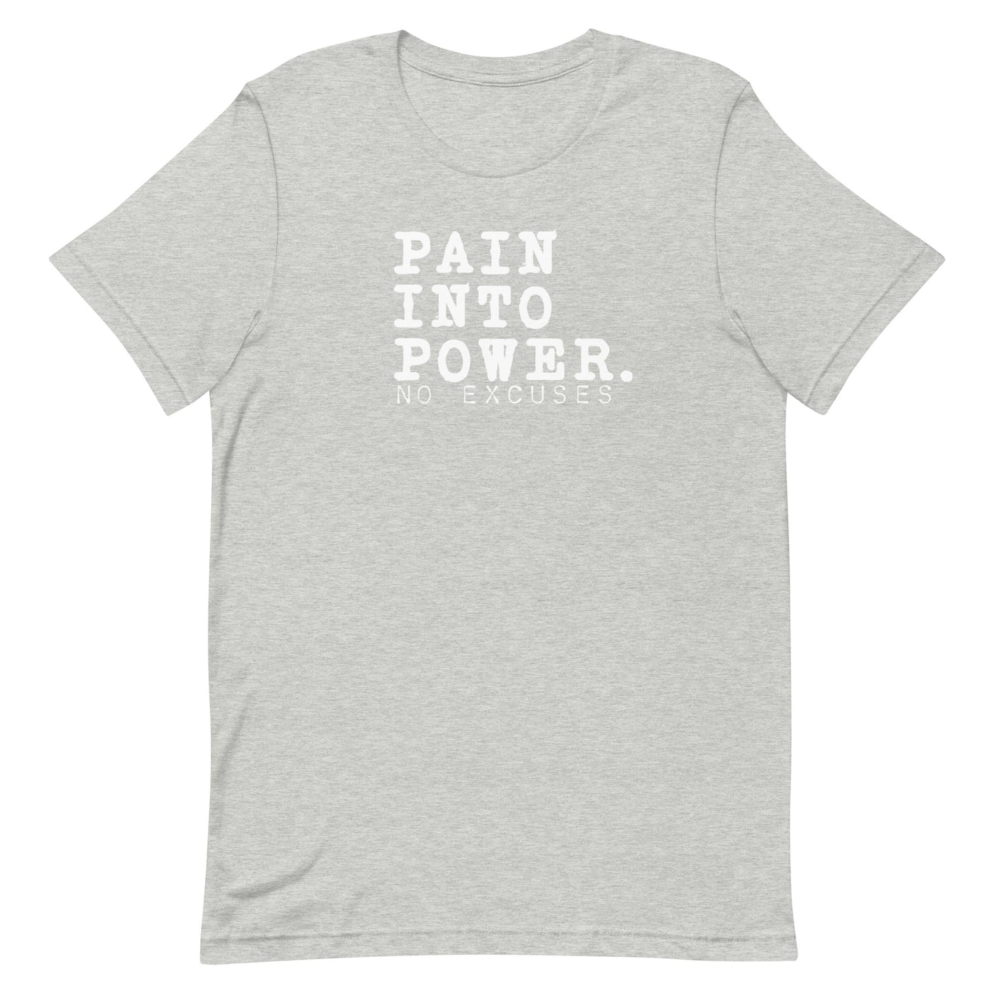 "Pain into Power" Tee