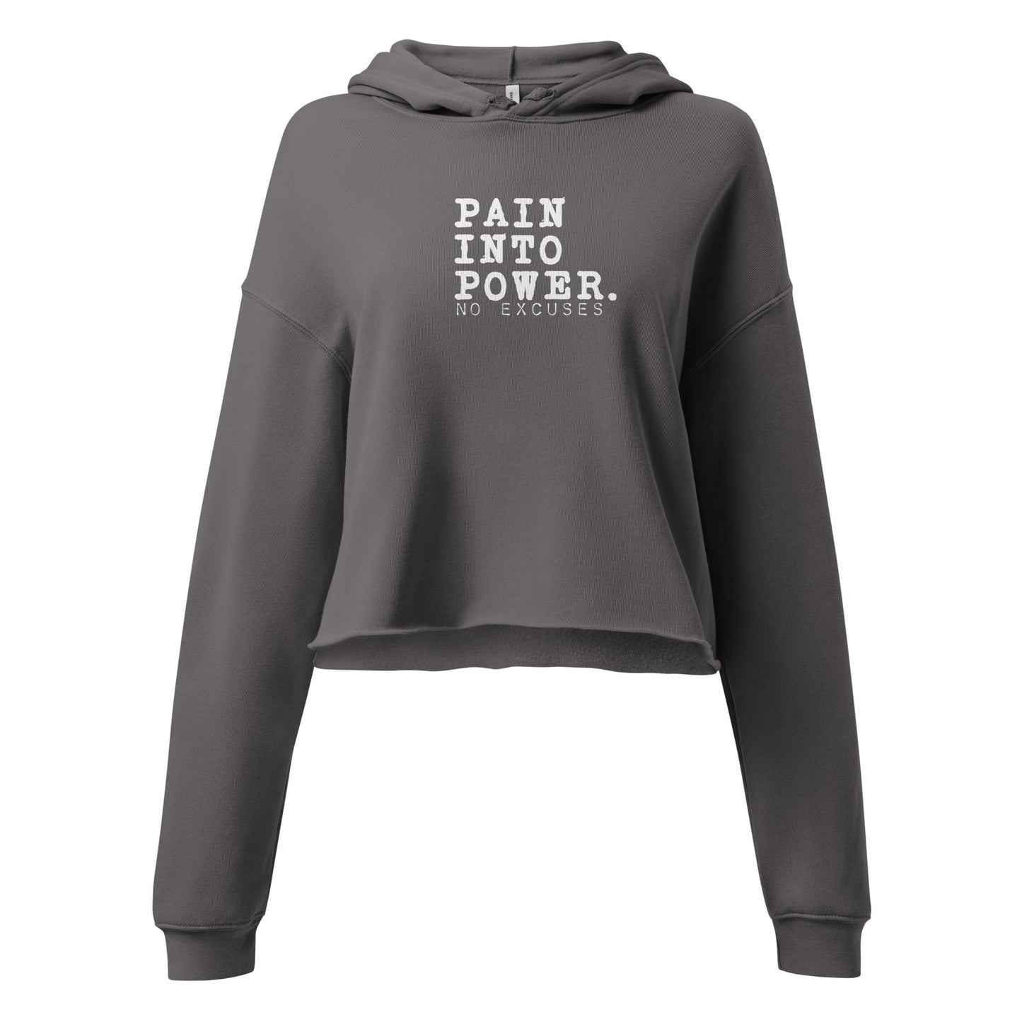 "Pain into Power" Crop Hoodie