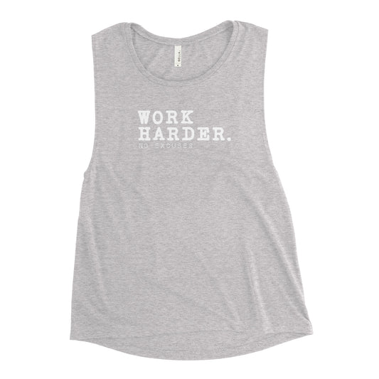 "Work Harder" Ladies’ Muscle Tank