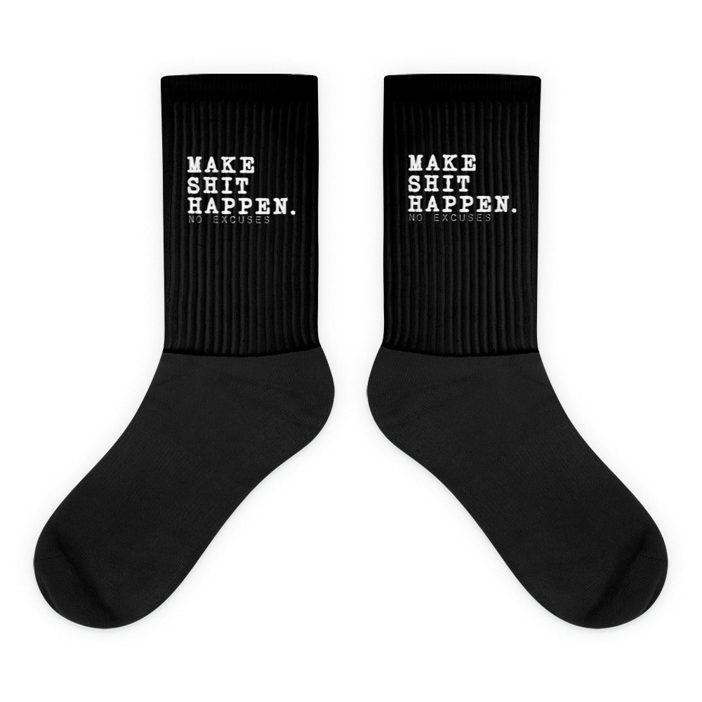 "Make Shit Happen" Socks