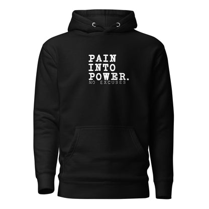 "Pain into Power" Unisex Hoodie