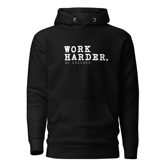 "Work Harder" Unisex Hoodie