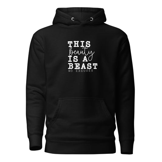 "This Beauty is a Beast" Unisex Hoodie