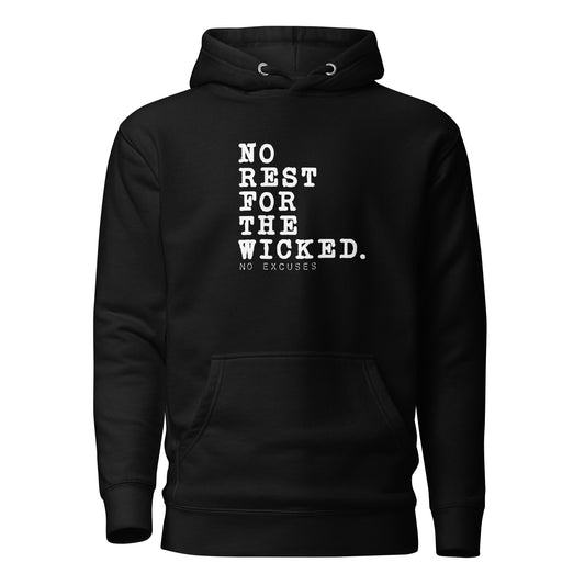 "No Rest for the Wicked" Unisex Hoodie