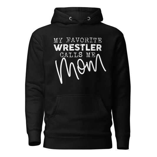 My Favorite Wrestler Unisex Hoodie