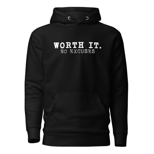 Worth It Hoodie