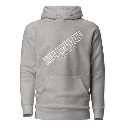 Squeeeeeeeeeeeze Unisex Hoodie