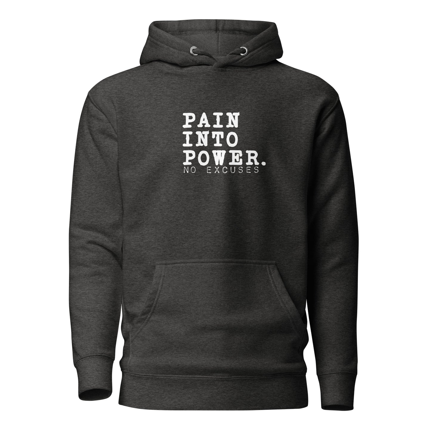 "Pain into Power" Unisex Hoodie