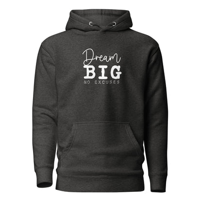 "Dream BIG" Unisex Hoodie