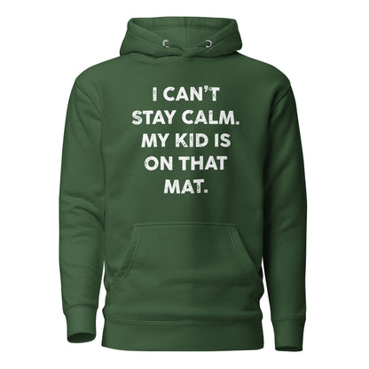 My Kid is on That Mat Unisex Hoodie