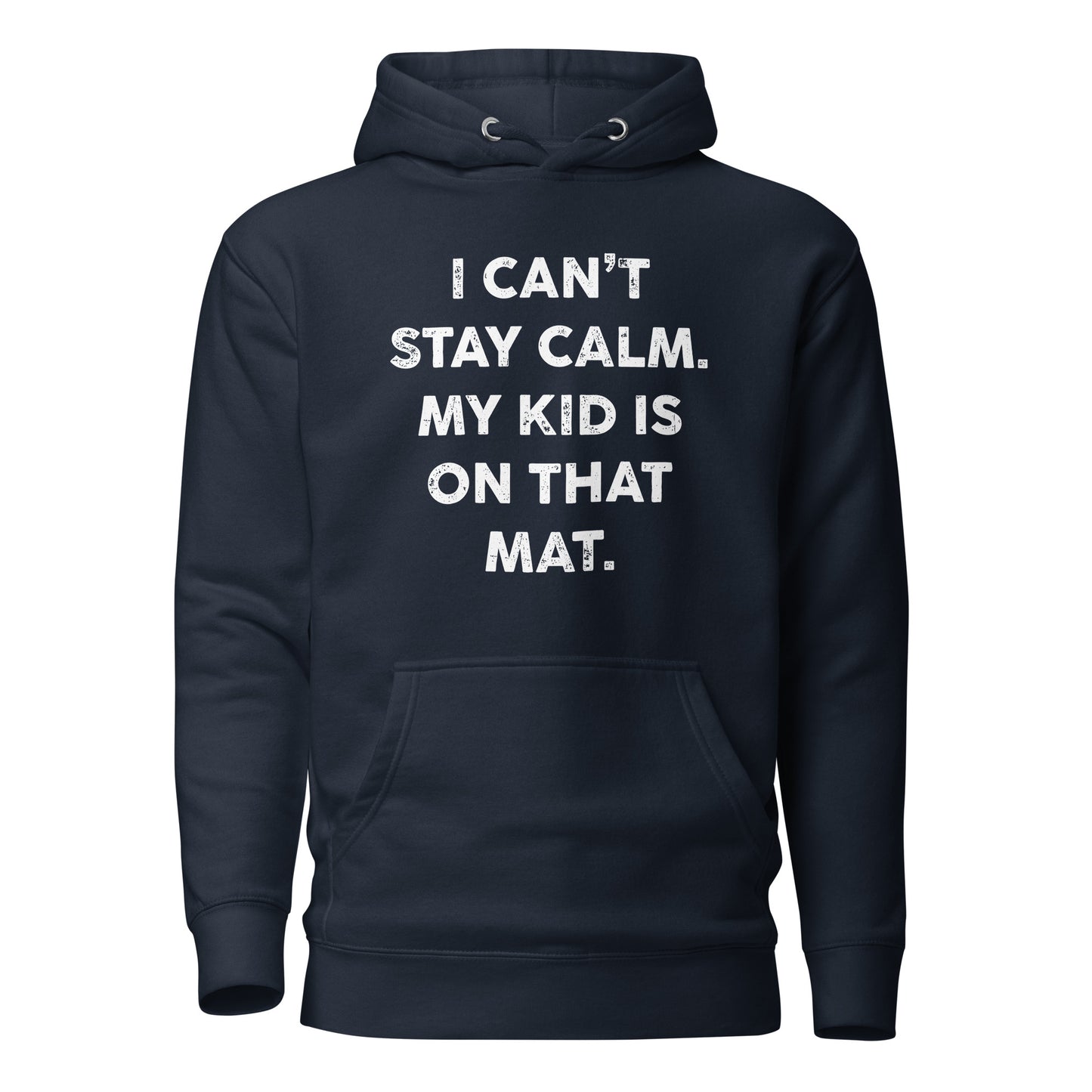 My Kid is on That Mat Unisex Hoodie