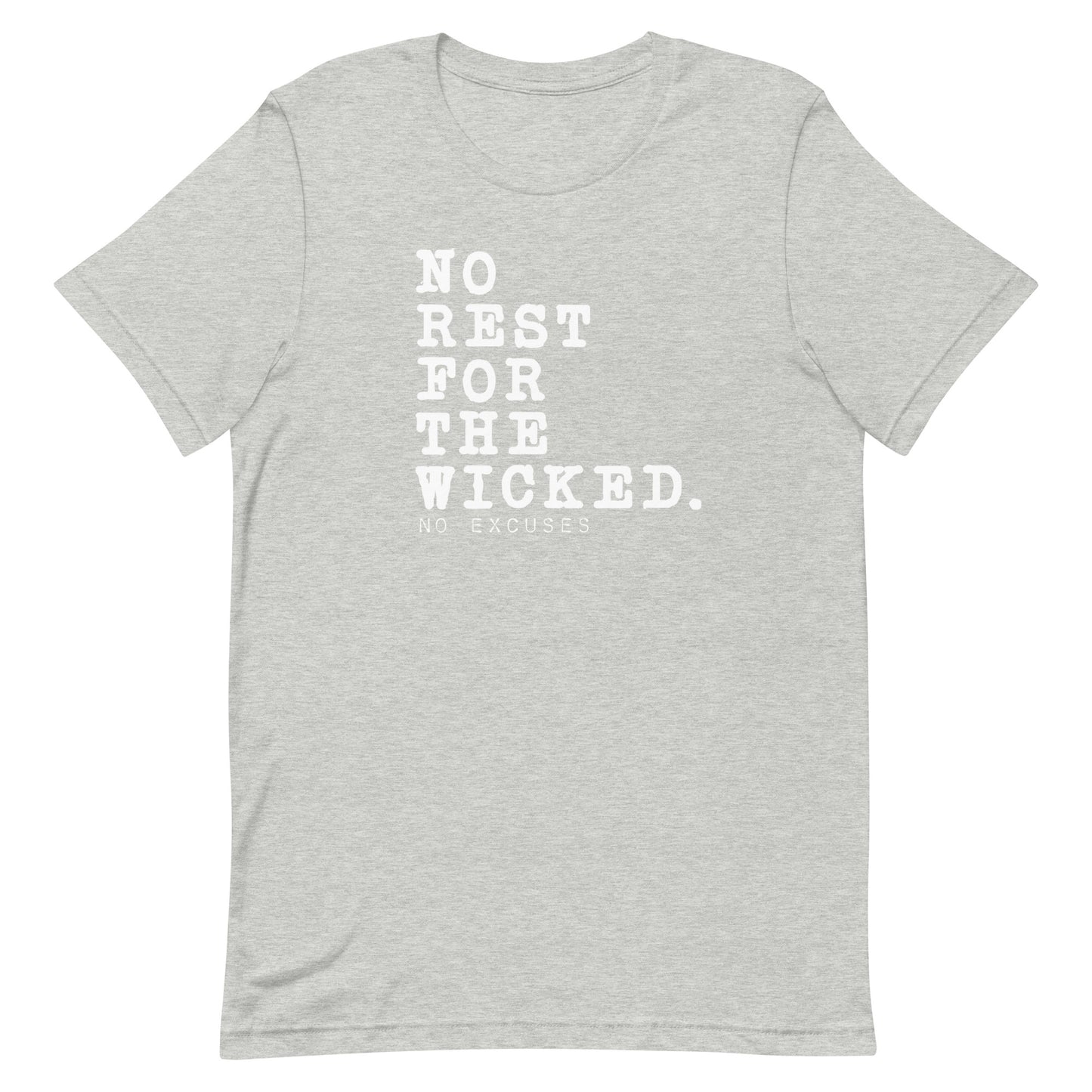 "No Rest for the Wicked" Tee