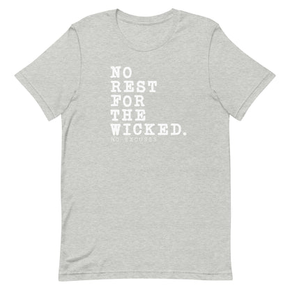 "No Rest for the Wicked" Tee