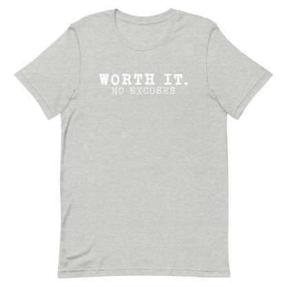 Worth It Tee