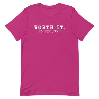 Worth It Tee