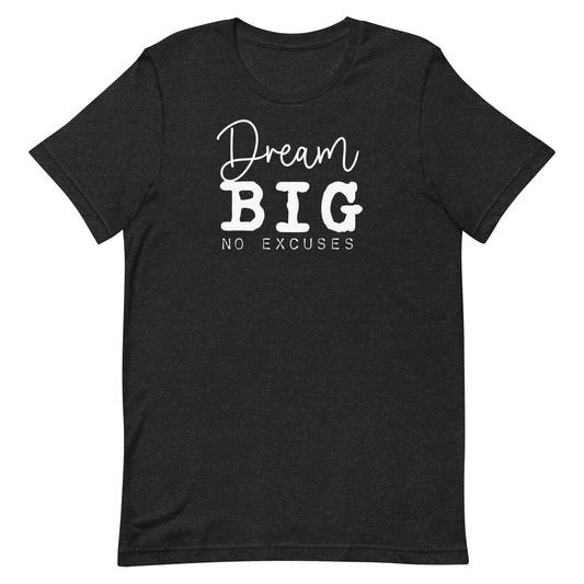 "Dream Big" Tee