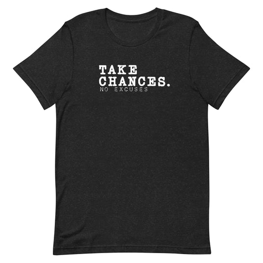 "Take Chances" Tee