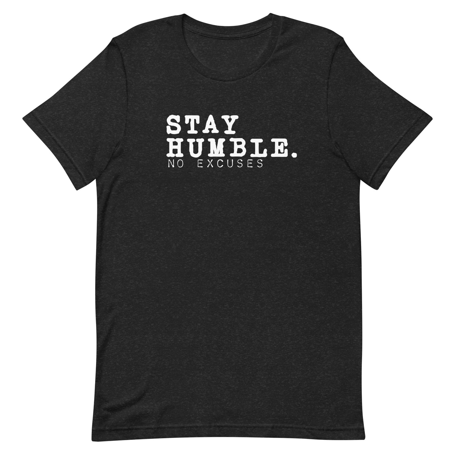 "Stay Humble" Tee