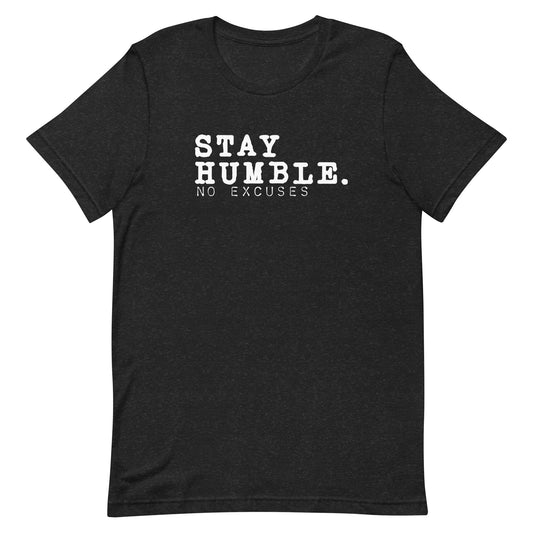 "Stay Humble" Tee