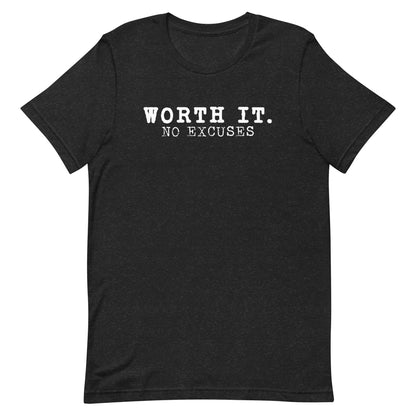 Worth It Tee