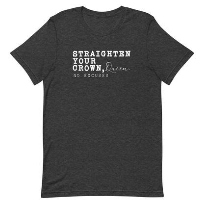 "Straighten Your Crown" Tee