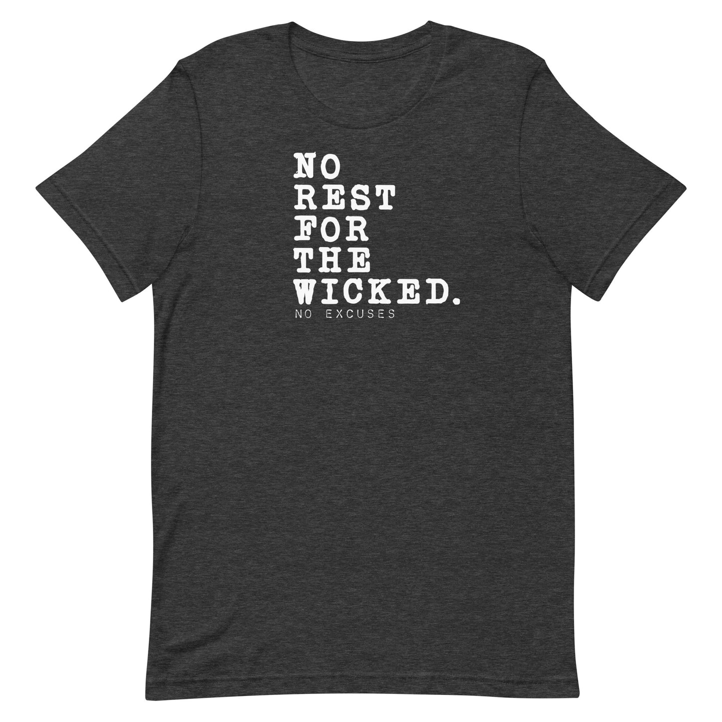 "No Rest for the Wicked" Tee