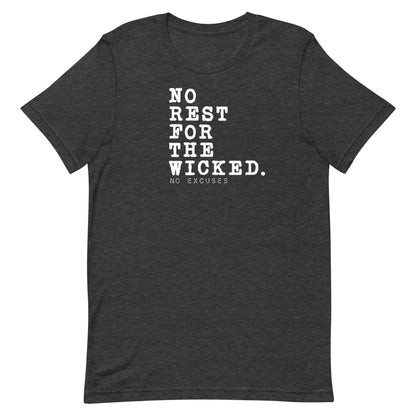 "No Rest for the Wicked" Tee