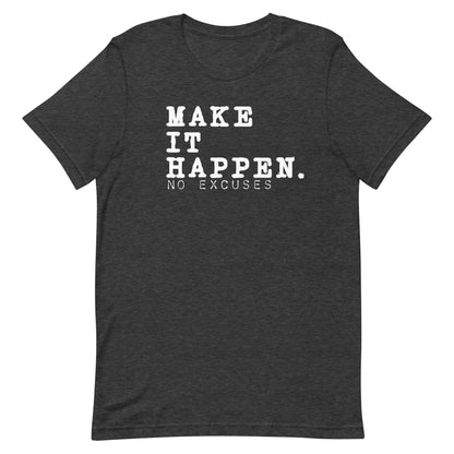 "Make it Happen" Tee