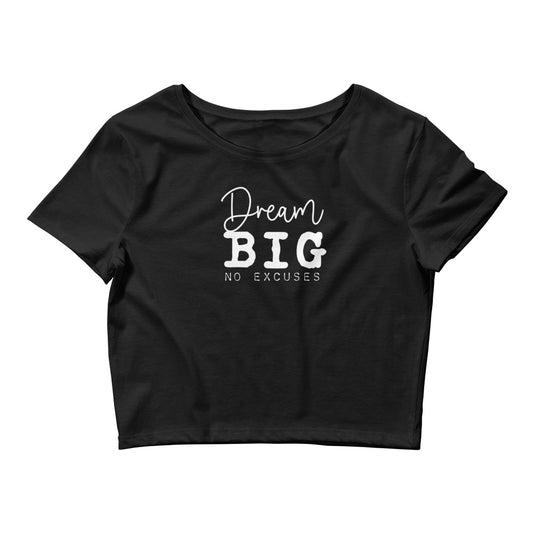 "Dream Big" Fitted Crop Tee