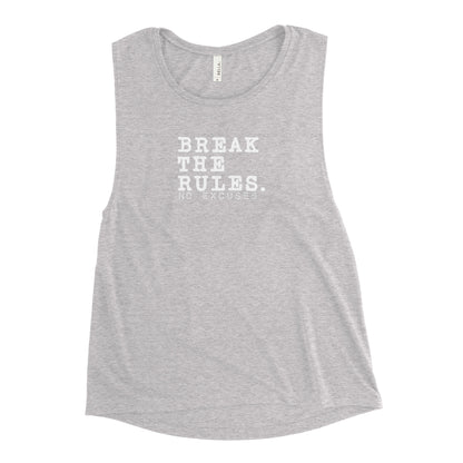 "Break the Rules" Ladies’ Muscle Tank