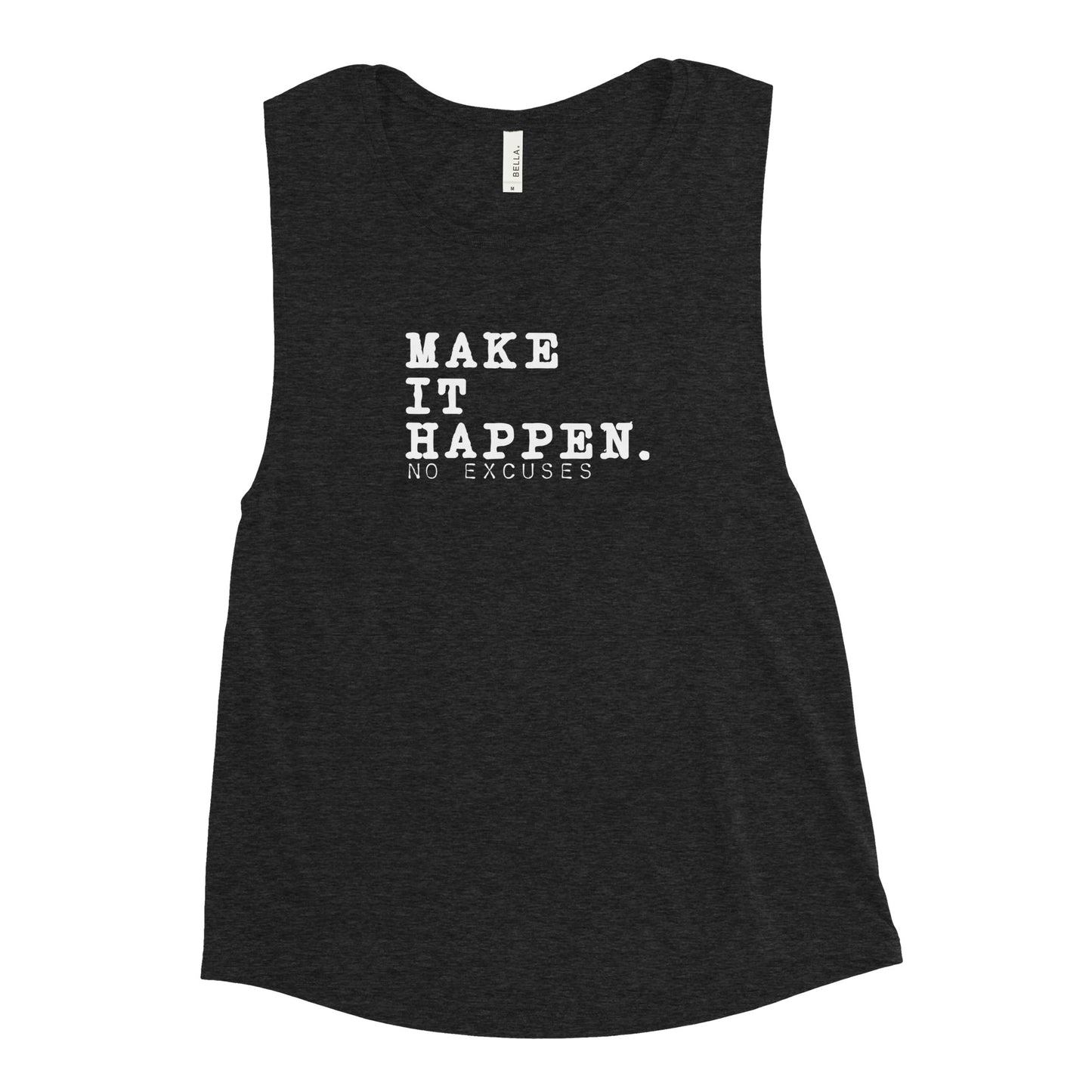 "Make it Happen" Ladies’ Muscle Tank
