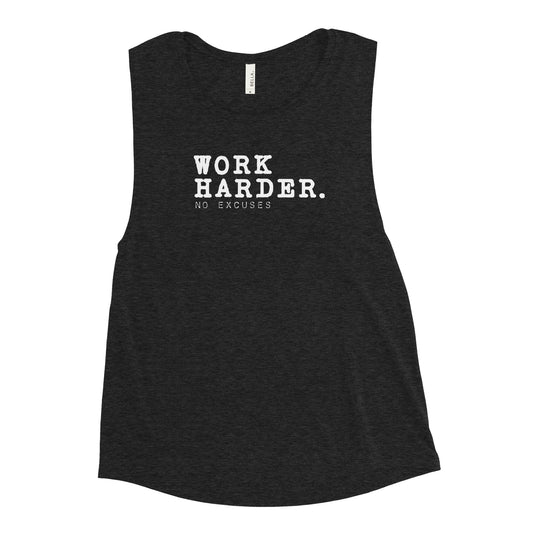 "Work Harder" Ladies’ Muscle Tank