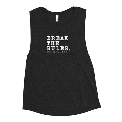 "Break the Rules" Ladies’ Muscle Tank