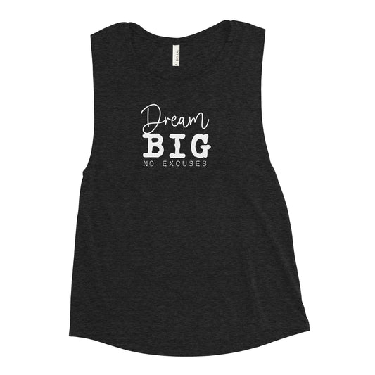 "Dream Big" Ladies’ Muscle Tank